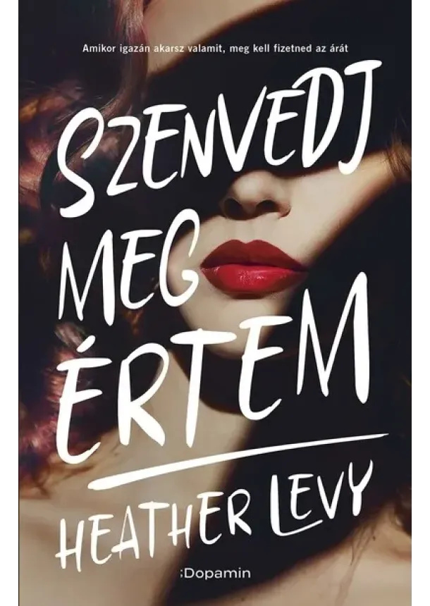 Heather Levy - Szenvedj meg értem