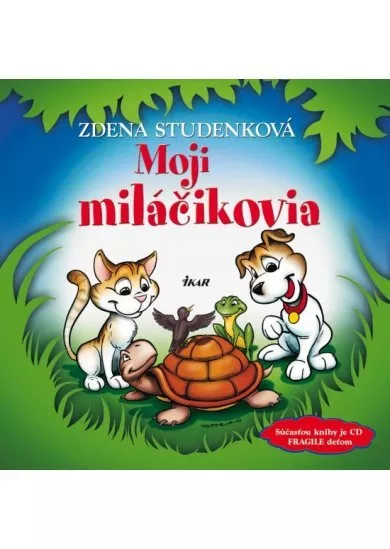 Moji miláčikovia