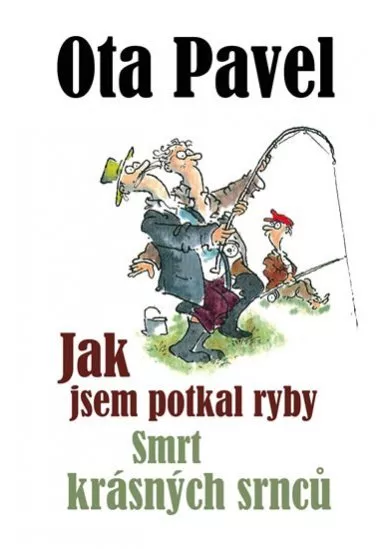 Jak jsem potkal ryby / Smrt krásných srnců