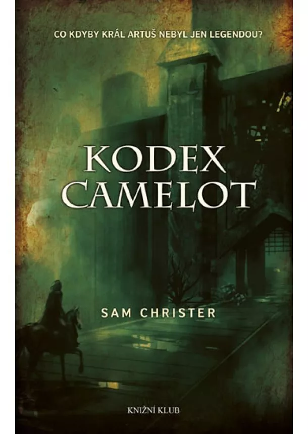 Sam Christer - Kodex Camelot