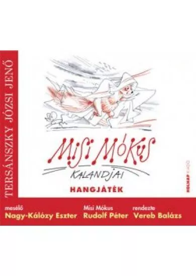 Misi Mókus kalandjai - Hangjáték