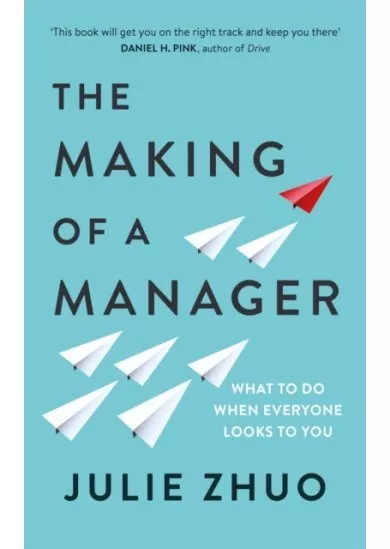 The Making of a Manager