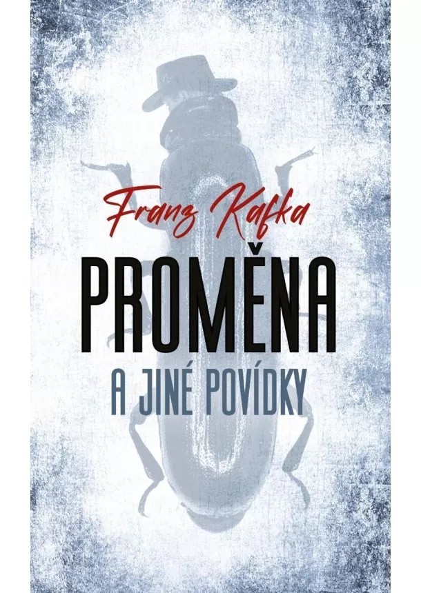  Franz Kafka - Proměna a jiné povídky