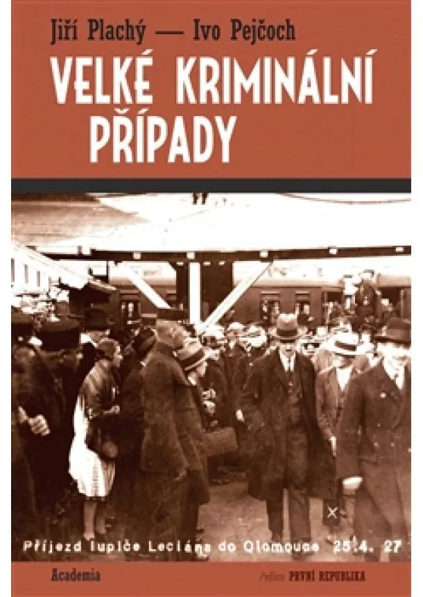 Jiří Plachý, Ivo Pejčoch - Velké kriminální případy