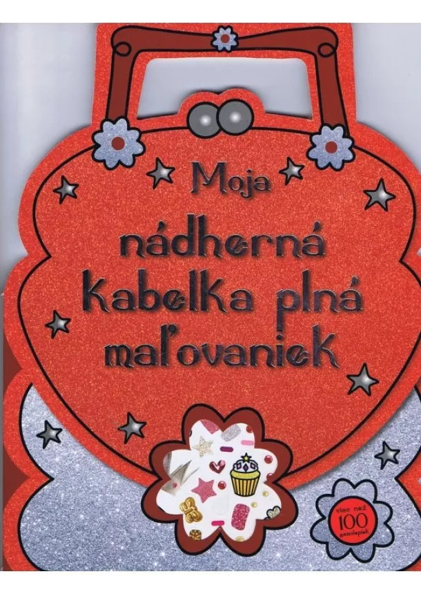 autor neuvedený - Moja nádherná kabelka plná maľovaniek