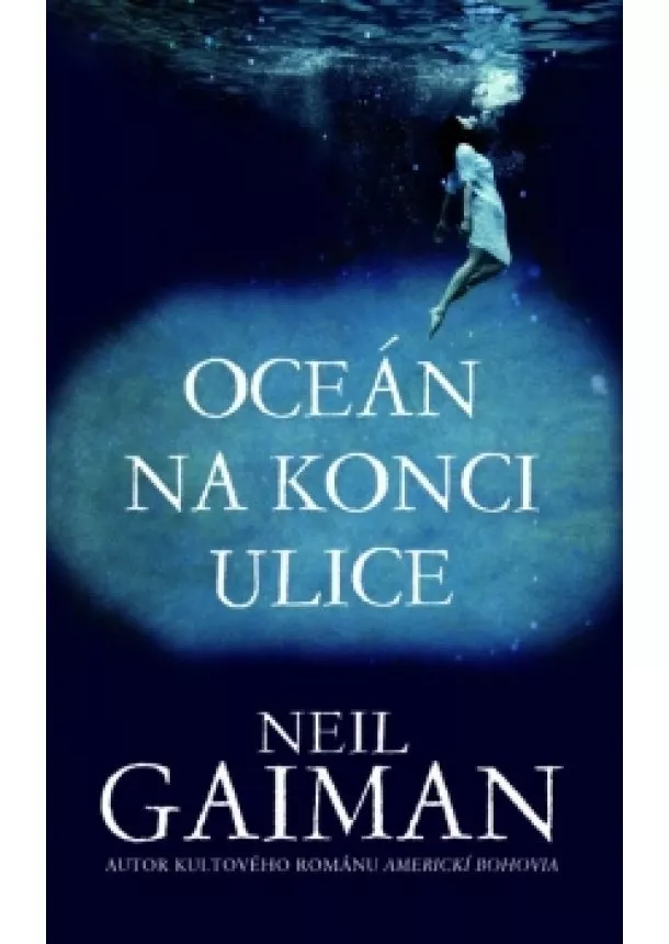 Neil Gaiman - Oceán na konci ulice