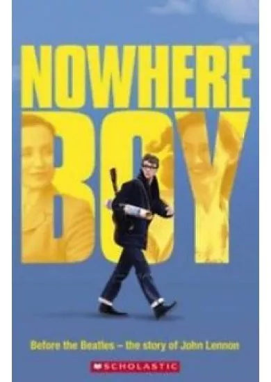 Secondary Level 4: Nowhere Boy - book+CD