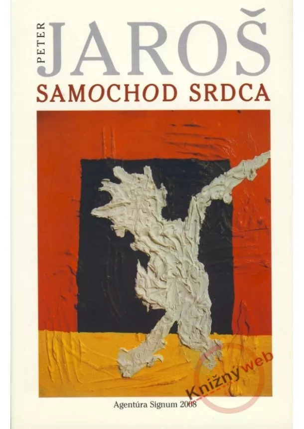 Peter Jaroš - Samochod srdca