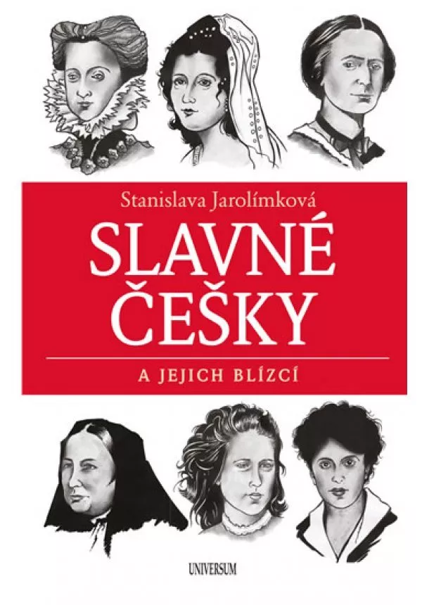 Stanislava Jarolímková - Slavné Češky a jejich blízcí