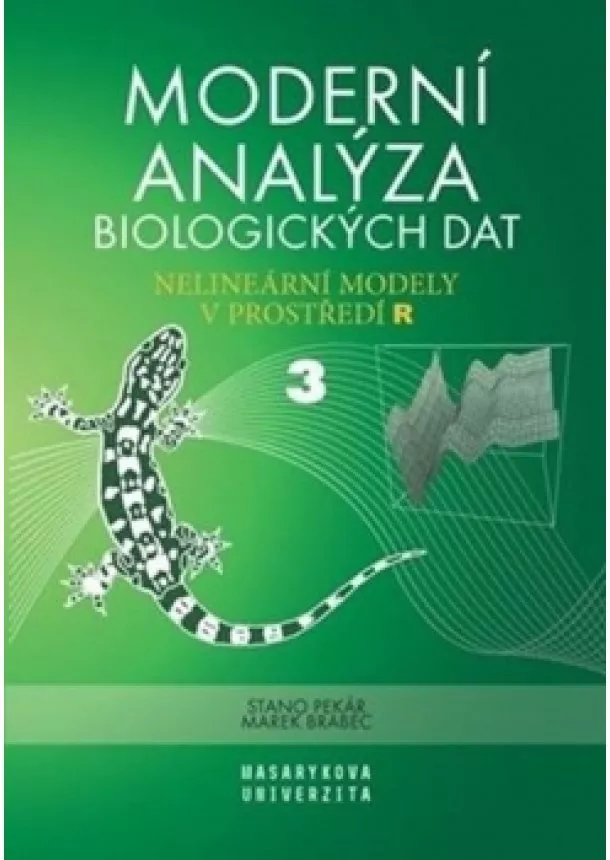 Stanislav Pekár, Marek Brabec - Moderní analýza biologických dat 3. díl