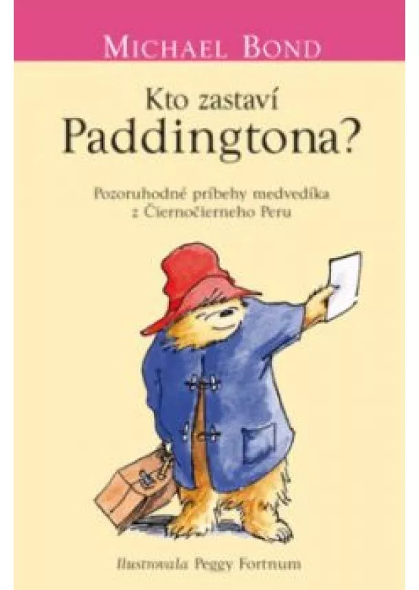 MICHAEL BOND - Kto zastaví Paddingtona? 6.