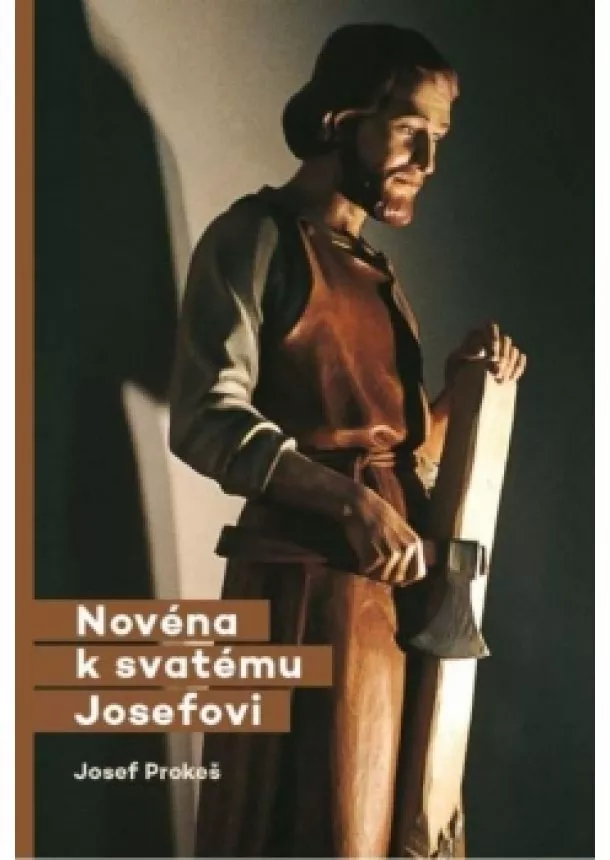 Josef Prokeš - Novéna k svatému Josefovi