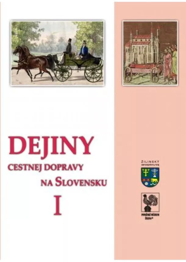 Peter Šimko - Dejiny cestnej dopravy na Slovensku I