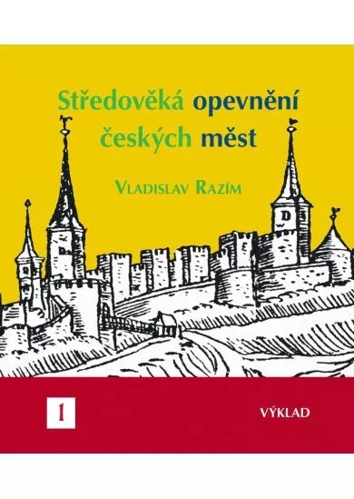 Středověká opevnění českých měst I. - výklad