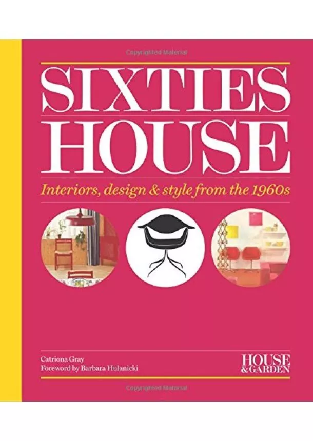 Catriona Gray - House & Garden Sixties House