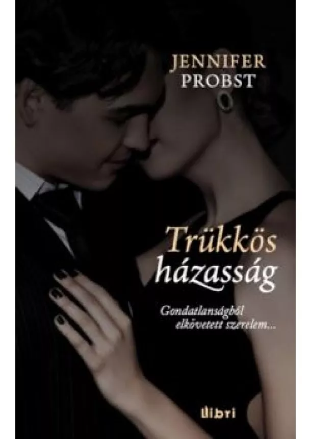 Jennifer Probst - TRÜKKÖS HÁZASSÁG