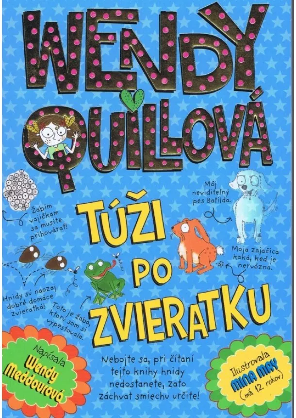 Wendy Meddour - Wendy Quillová túži po zvieratku