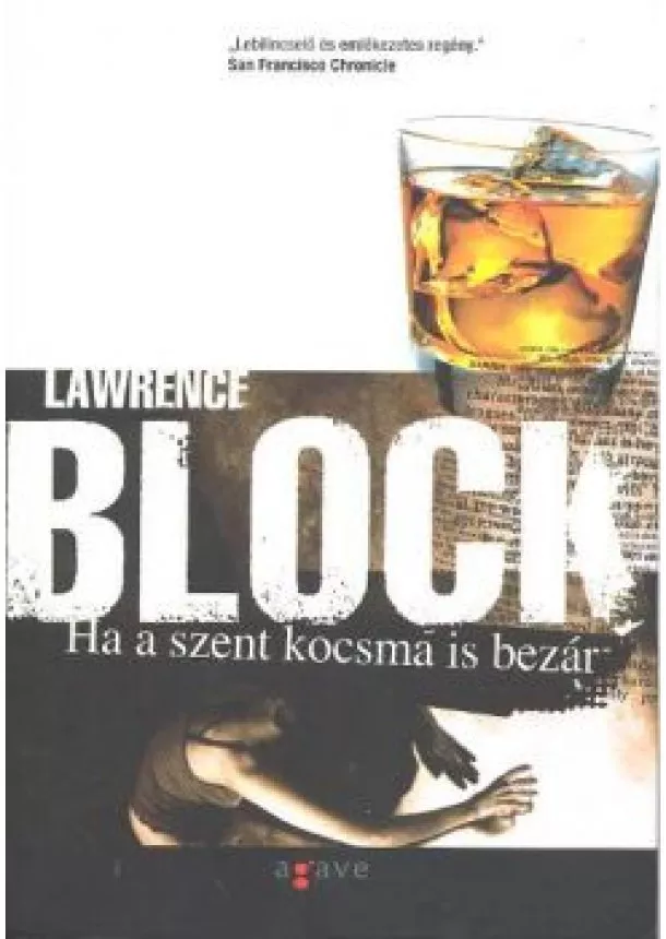 Lawrence Block - HA A SZENT KOCSMA IS BEZÁR