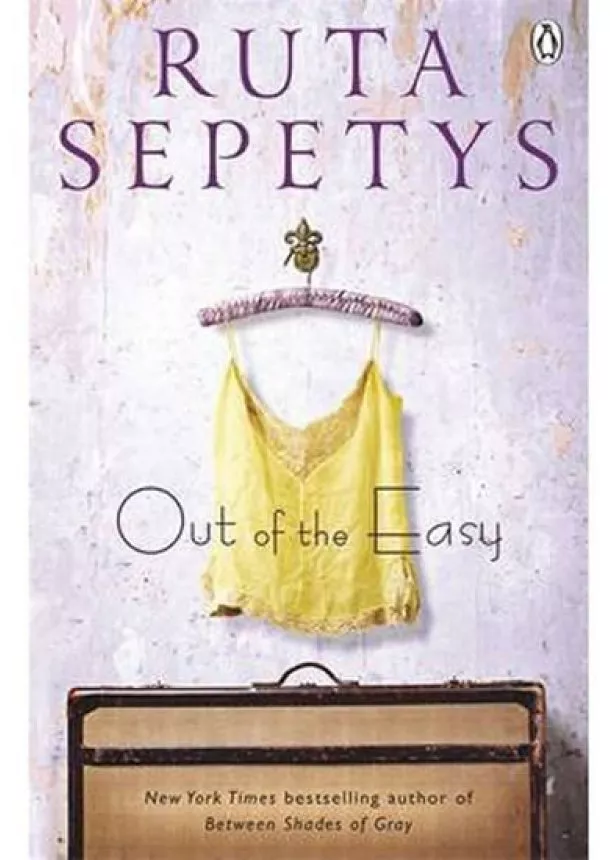 Ruta Sepetysová - Out of the Easy