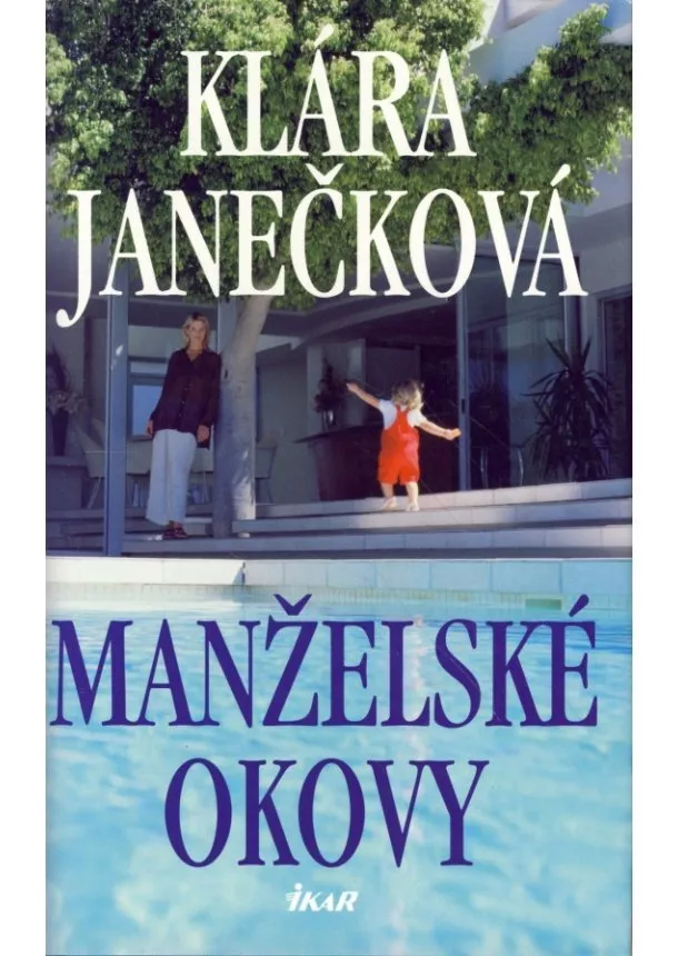 Klára Janečková - Manželské okovy