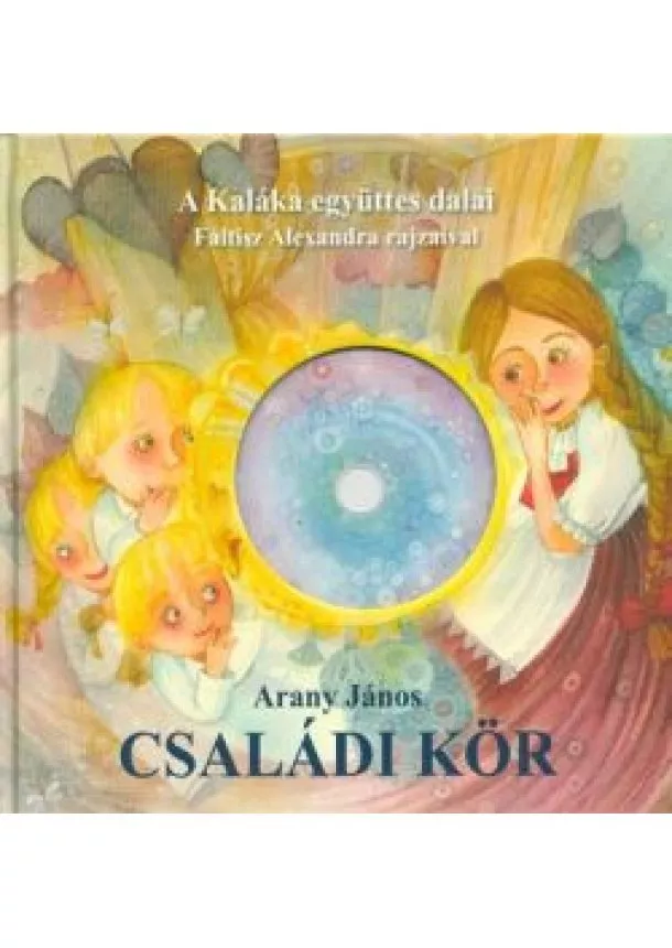 Arany János - Családi kör /A Kaláka Együttes dalai