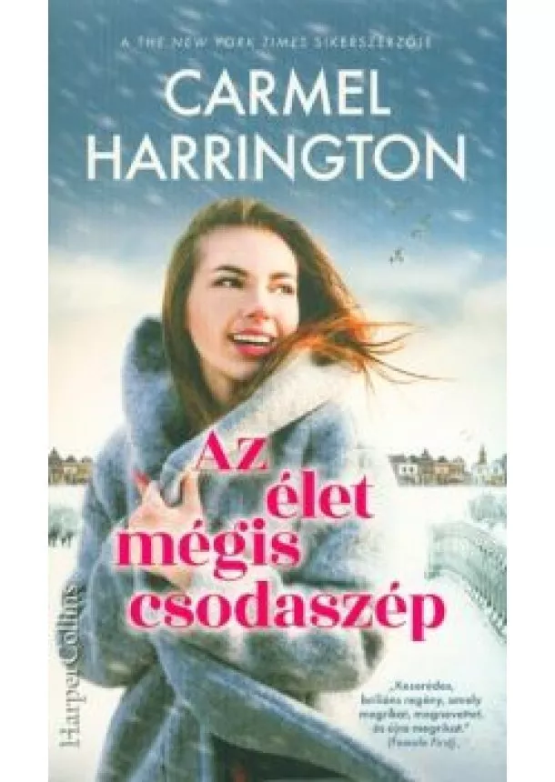 Carmel Harrington - Az élet mégis csodaszép