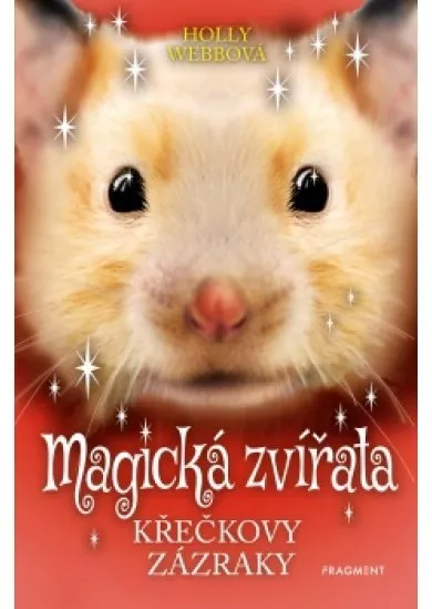 Magická zvířata - Křečkovy zázraky