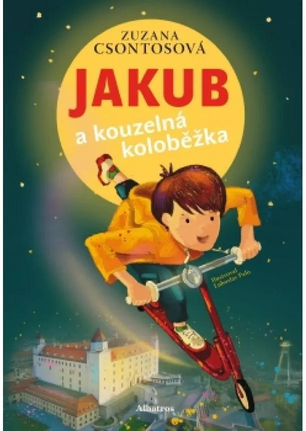 Zuzana Csontosová - Jakub a kouzelná koloběžka