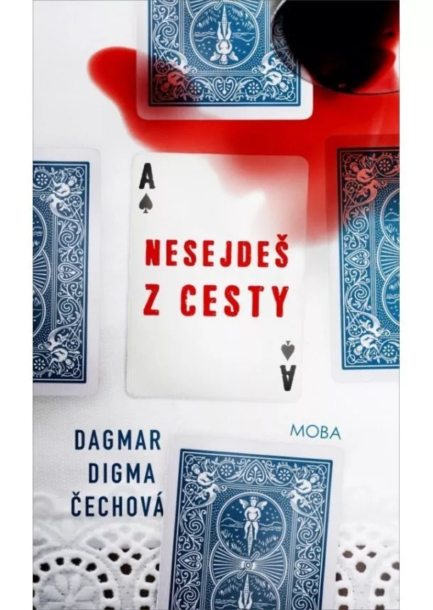 Dagmar Digma Čechová - Nesejdeš z cesty