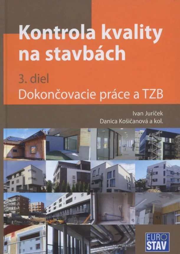 Ivan Juríček - Kontrola kvality na stavbách (3. diel) - Dokončovacie práce a technické zariadenia budov