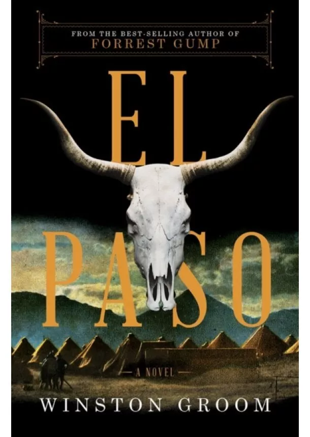 Winston Groom - El Paso : A Novel