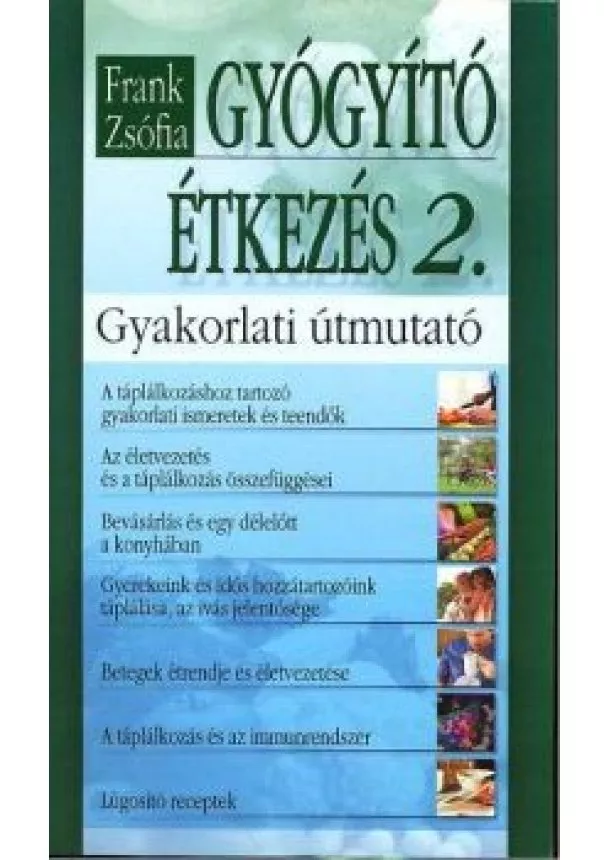 FRANK ZSÓFIA - GYÓGYÍTÓ ÉTKEZÉS 2.