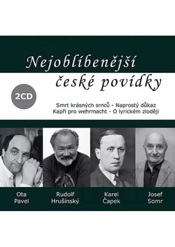 Karel Čapek, Ota Pavel - Nejoblíbenější české povídky - 2CD (čte Rudolf Hrušínský)