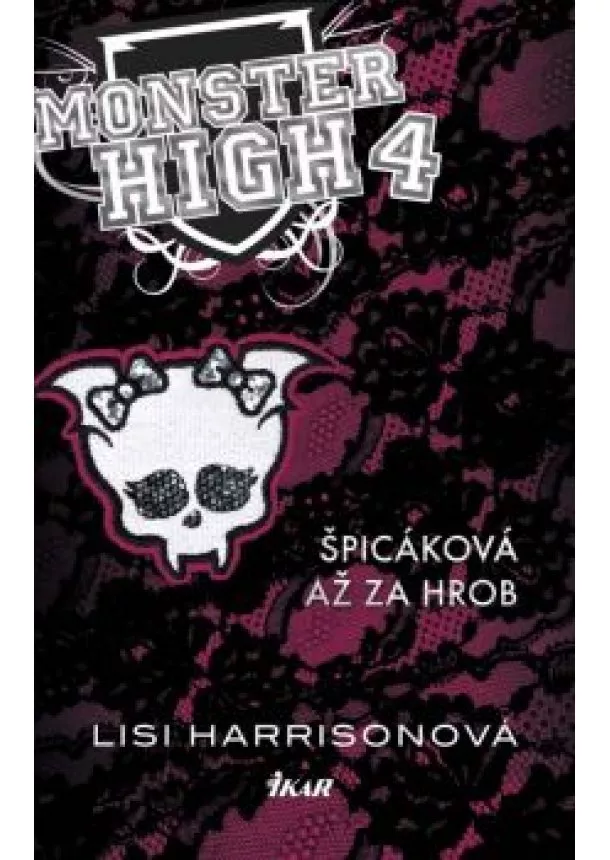 Lisi Harrisonová - Monster High 4 - Špicáková až za hrob