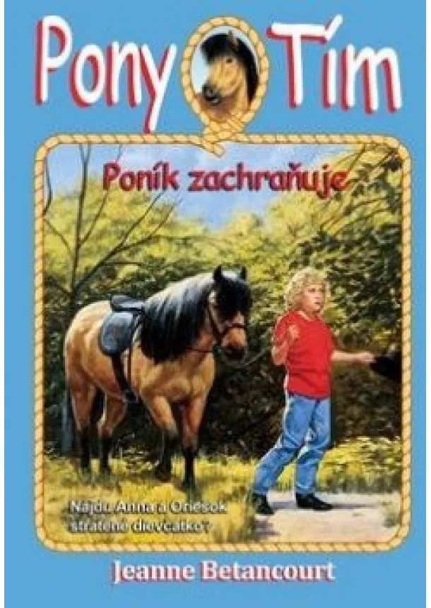 Jeanne Betancourt - Poník zachraňuje (Pony Tím 5)