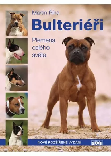 Bulteriéři - Plemena celého světa