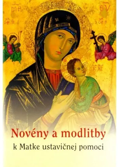 Novény a modlitby k Matke ustavičnej pomoci