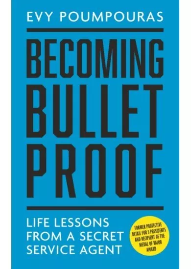 Becoming Bulletproof