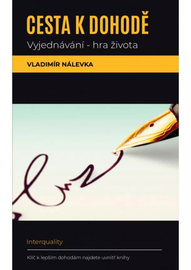 Vladimír Nálevka - Cesta k dohodě: Vyjednávání -  hra života