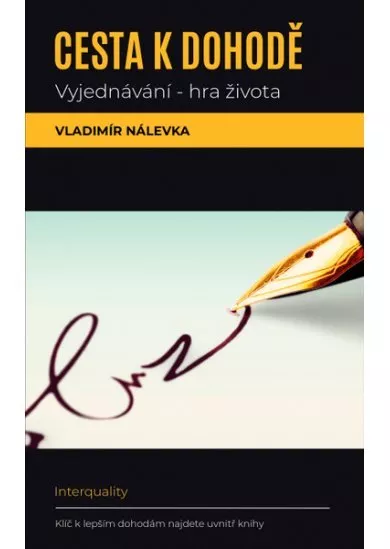 Cesta k dohodě: Vyjednávání -  hra života