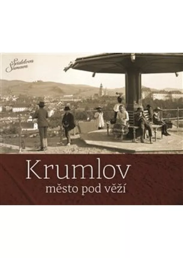 Petr Hudičák, Zdena Mrázková, Jindřich Špinar - Krumlov - město pod věží