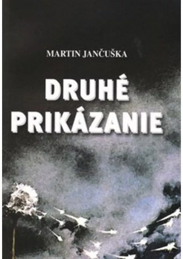 Martin Jančuška - Druhé prikázanie