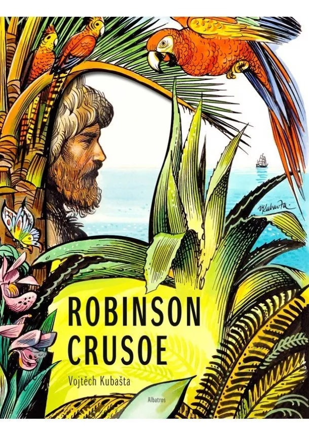 Vojtěch Kubašta - Robinson Crusoe - Vojtěch Kubašta