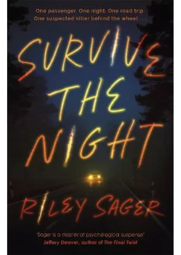 Riley Sager - Survive the Night