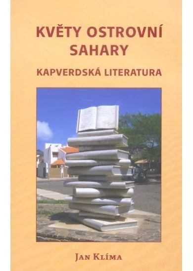 Květy ostrovní Sahary - Kapverdská literatura