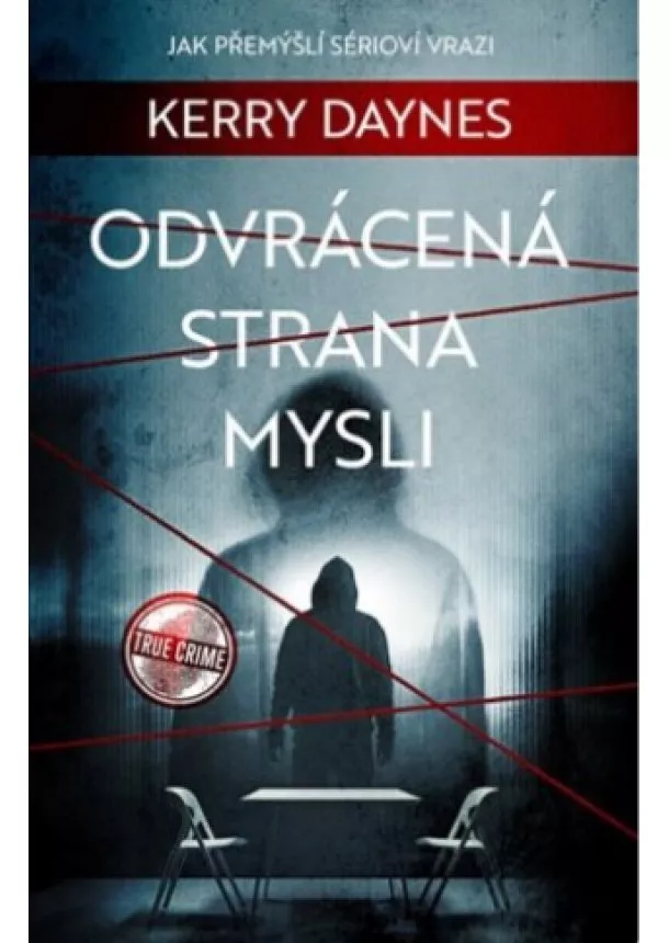 Kerry Daynes  - Odvrácená strana mysli