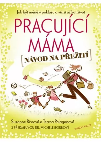 Pracující máma – návod na přežití