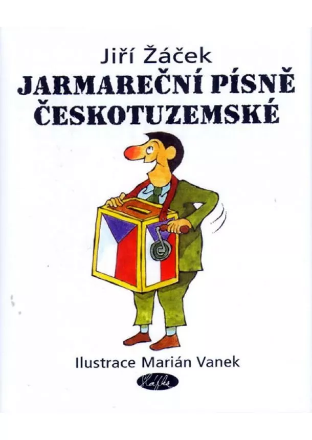 Jiří Žáček - Jarmareční písně Českotuzemské