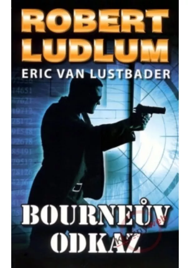 Robert Ludlum, Eric van Lustbader - Bourneův odkaz