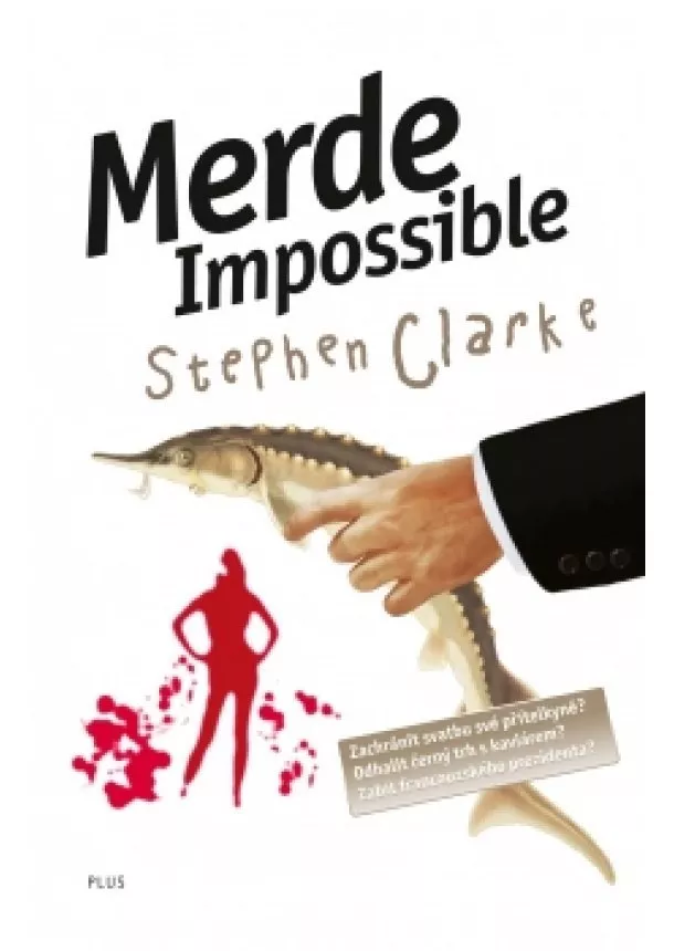 Stephen Clarke - Merde Impossible (brož.)